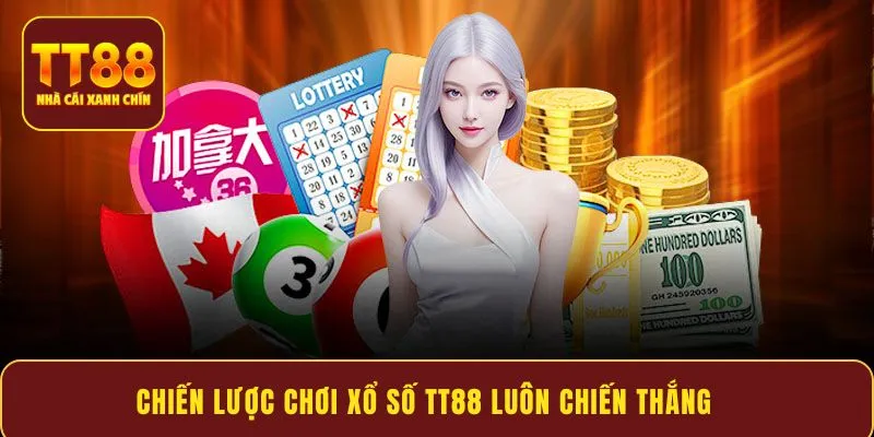 Chiến lược chơi xổ số TT88 luôn chiến thắng